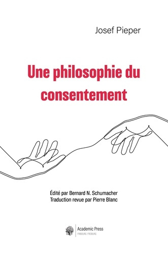 pieper-josef-schumacher-bernard-une-philosophie-du-consentement_0