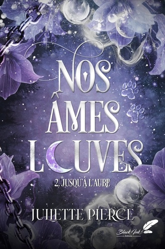 pierce-juliette-nos-ames-louves-t2-jusqu-a-l-aube-nouvelle-edition_0