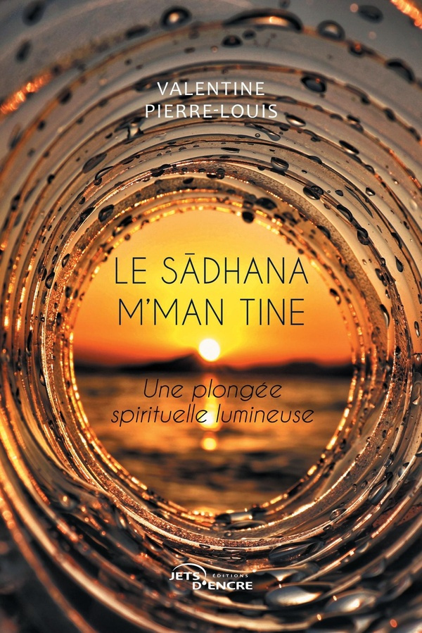 pierre-louis-valentine-le-sadhana-m-man-tine-une-plongee-spirituelle-lumineuse_0