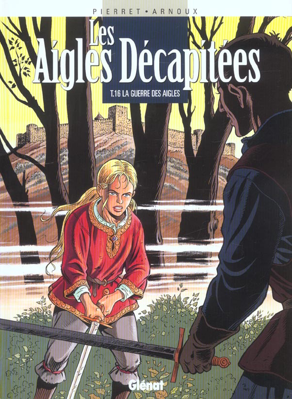 pierret-3b-arnoux-les-aigles-decapitees-tome-16-la-guerre-des-aigles_0