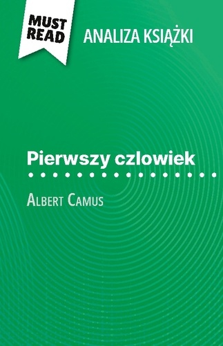 pierwszy-czlowiek-ksi-ka-albert-camus-an-pe-na-analiza-i-szczeg-owe-pod_0