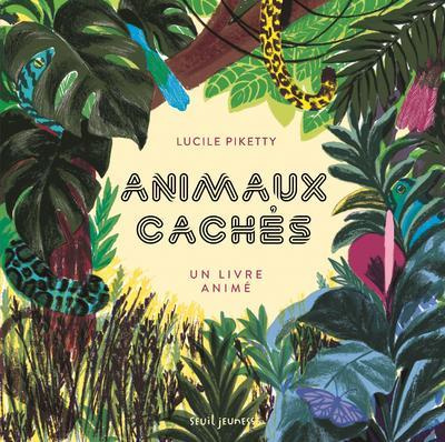 piketty-lucile-animaux-caches-le-livre-anime_0