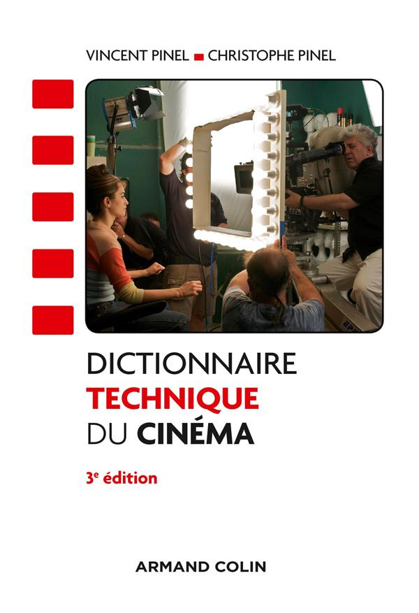 pinel-vincent-3b-pinel-christophe-dictionnaire-technique-du-cinema-3e-edition_0