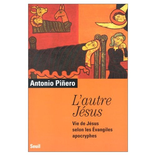 pinero-saenz-antonio-l-autre-jesus-vie-de-jesus-selon-les-evangiles-apocryphes_0