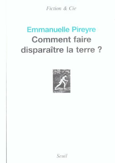 pireyre-emmanuelle-comment-faire-disparaitre-la-terre_0