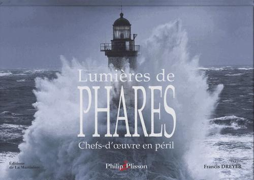 plisson-philip-3b-dreyer-francis-lumieres-de-phares-chefs-d-oeuvre-en-peril_0