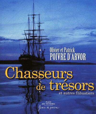 poivre-d-arvor-olivier-3b-poivre-d-arvor-patrick-chasseurs-de-tresors-et-autres-flibustiers_0