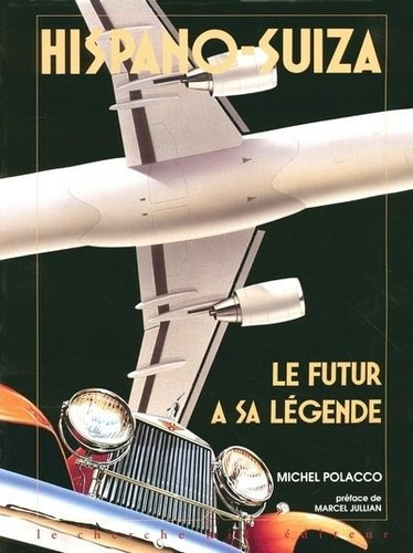 polacco-michel-3b-jullian-marcel-hispano-suiza-le-futur-a-sa-legende_0