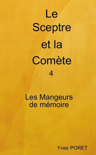 poret-yves-le-sceptre-et-la-comete-tome-4-les-mangeurs-de-memoire_0