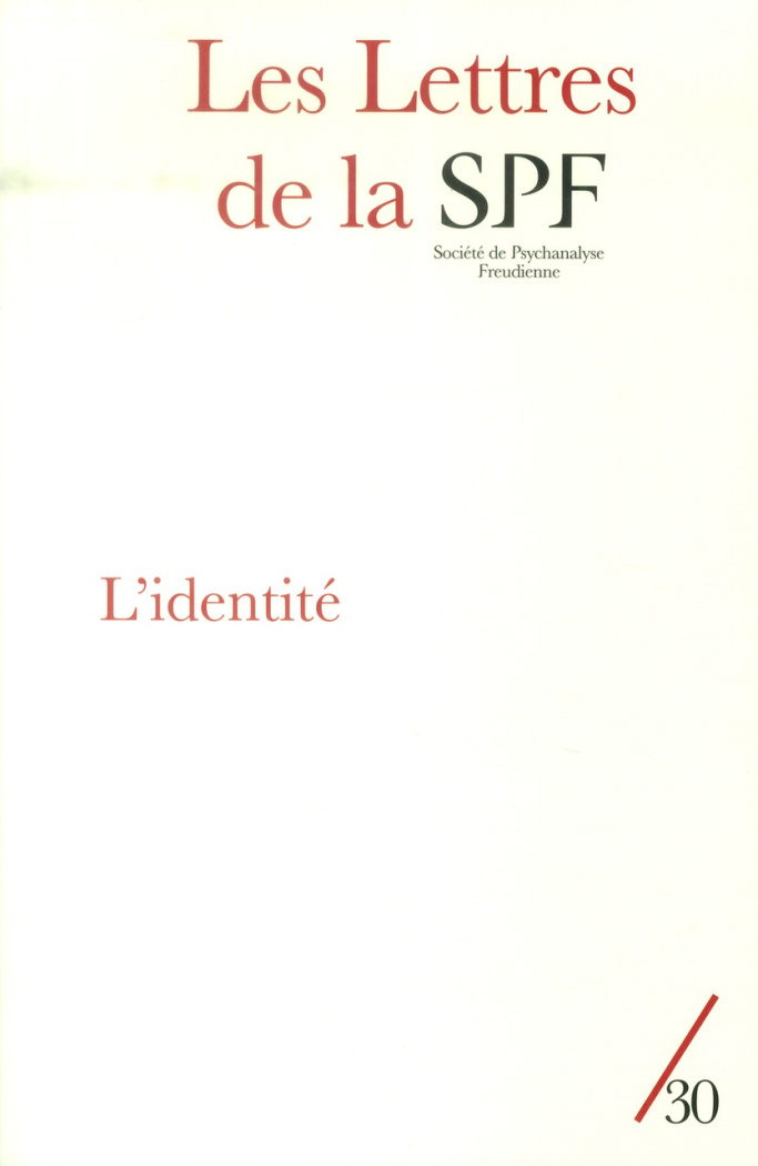 porret-philippe-les-lettres-de-la-societe-de-psychanalyse-freudienne-n-30-2013-l-identite_0