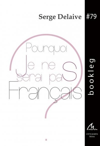 pourquoi-je-ne-serais-pas-francais_0