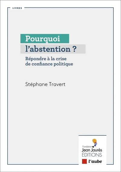 pourquoi-l-abstention-repondre-a-la-crise-de-confiance-p_0