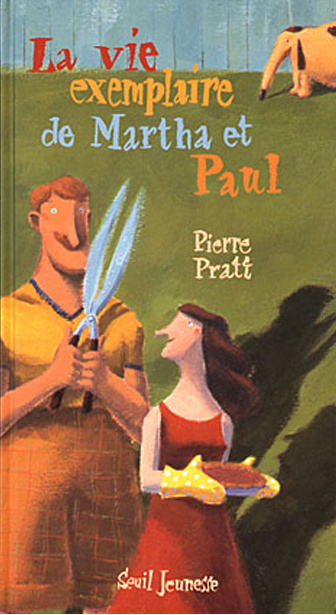 pratt-pierre-la-vie-exemplaire-de-martha-et-paul_0