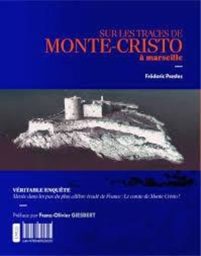 presles-frederic-sur-les-traces-de-monte-cristo-a-marseille_0