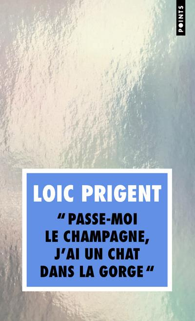 prigent-loic-passe-moi-le-champagne-j-ai-un-chat-dans-la-gorge-pepiements_0