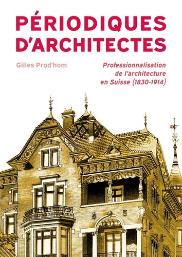prod-hom-gilles-periodiques-d-architectes-en-suisse-au-19e-siecle-pages-d-histoire-de-la-professionnalisation-de-l_0