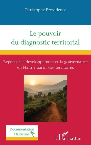 providence-christophe-le-pouvoir-du-diagnostic-territorial-repenser-le-developpement-et-la-gouvernance-en-haiti-a-partir_0