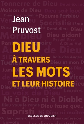 pruvost-jean-dieu-a-travers-les-mots-et-leur-histoire_0