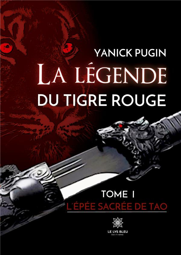 pugin-yanick-la-legende-du-tigre-rouge-tome-1-l-epee-sacree-de-tao_0