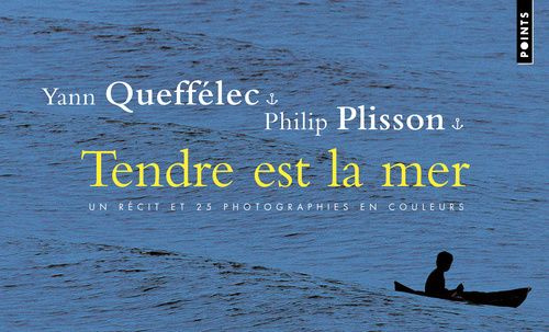 queffelec-yann-3b-plisson-philip-tendre-est-la-mer-un-recit-et-25-photographies-en-couleurs_0