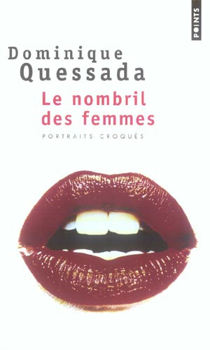 quessada-dominique-le-nombril-des-femmes-portraits-croques_0
