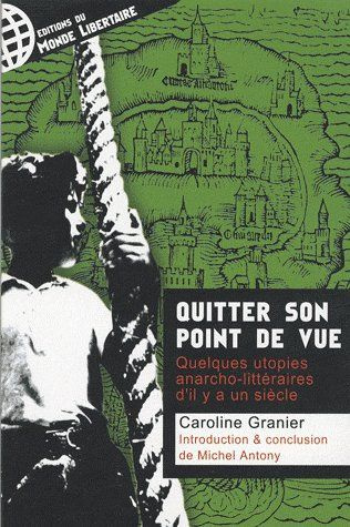 quitter-son-point-de-vue-quelques-utopies-anarcho-litteraires-d-il-y-a-un-siecle_0