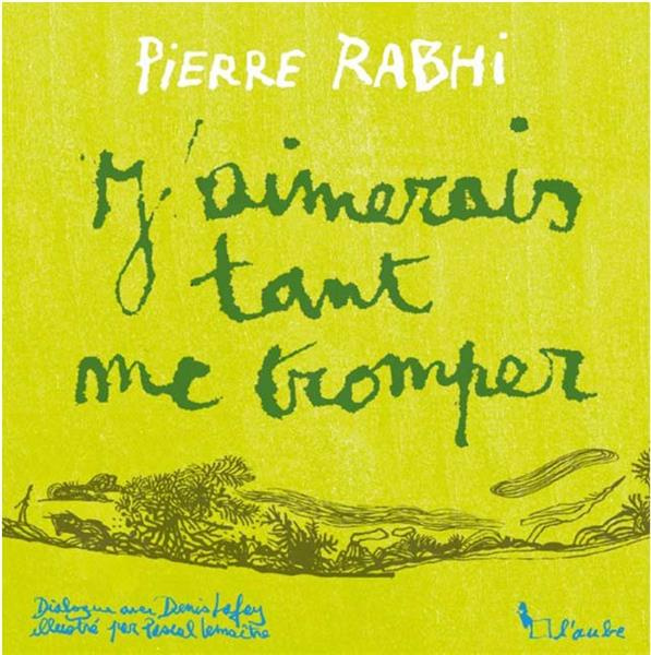 rabhi-pierre-j-aimerais-tant-me-tromper_0