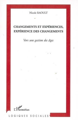 raoult-nicole-changements-et-experiences-experience-des-changements-vers-une-gestion-des-ages_0