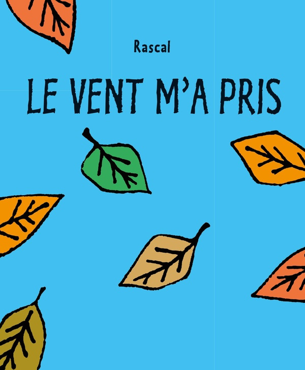 rascal-le-vent-m-a-pris_0