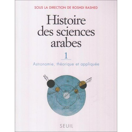 rashed-roshdi-3b-morelon-regis-histoire-des-sciences-arabes-tome-1-astronomie-theorique-et-appliquee_0