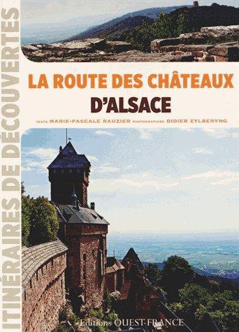 rauzier-marie-pascale-3b-zylberyng-didier-la-route-des-chateaux-d-alsace_0
