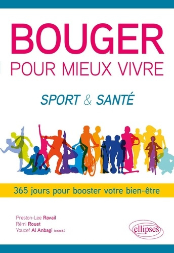 ravail-preston-lee-rouet-remi-al-anbagi-youcef-bouger-pour-mieux-vivre-sport-sante-365-jours-pour-booster-votre-bien-etre_0