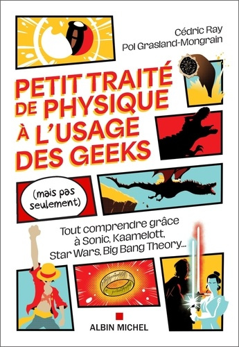 ray-garreau-cedric-grasland-mongrain-pol-petit-traite-de-physique-a-l-usage-des-geeks-mais-pas-seulement_0