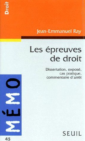 ray-jean-emmanuel-les-epreuves-de-droit-dissertation-expose-cas-pratique-commentaire-d-arret_0
