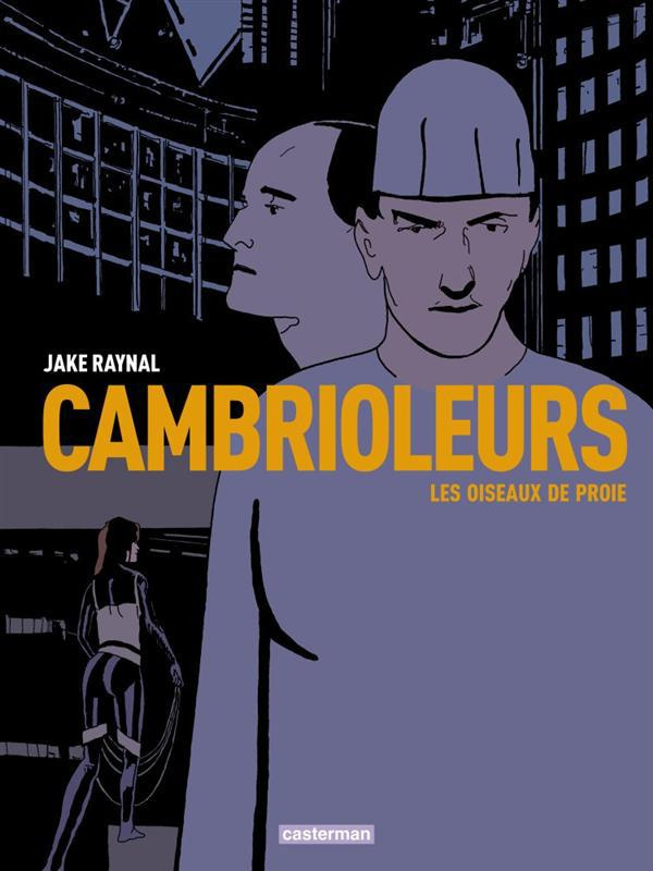 raynal-jake-cambrioleurs-tome-1-les-oiseaux-de-proie_0