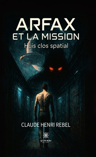 rebel-claude-henri-arfax-et-la-mission-huis-clos-spatial_0