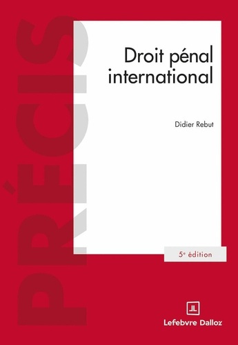 rebut-didier-droit-penal-international-5e-ed_0
