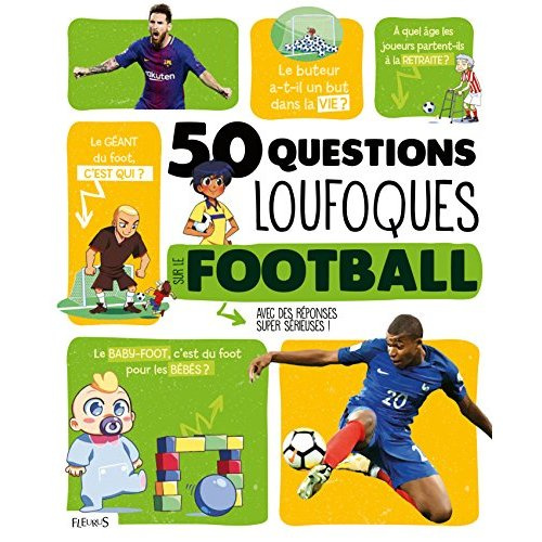 recamier-joseph-3b-rouchier-philippe-3b-autin-gaelle-50-questions-loufoques-sur-le-football_0