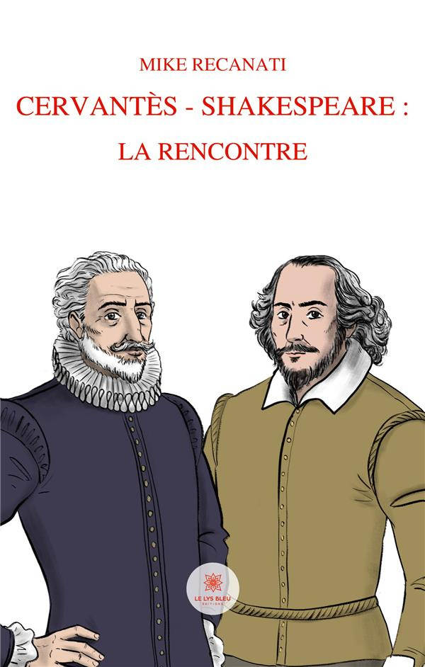 recanati-mike-cervantes-shakespeare-la-rencontre_0
