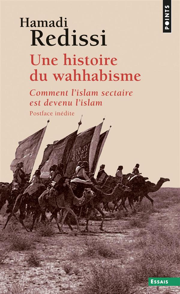 redissi-hamadi-une-histoire-du-wahhabisme-comment-l-islam-sectaire-est-devenu-l-islam_0