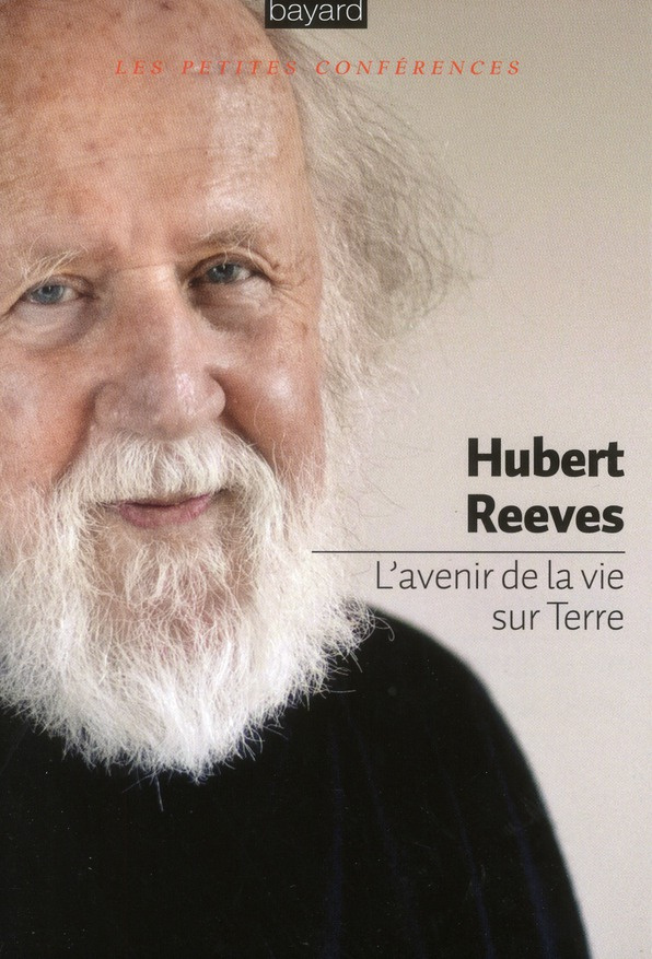 reeves-hubert-l-avenir-de-la-vie-sur-terre_0