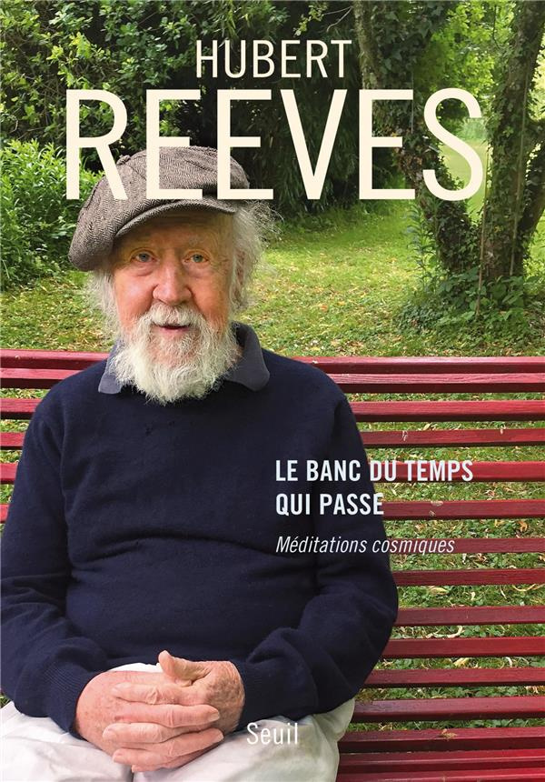 reeves-hubert-le-banc-du-temps-qui-passe-meditations-cosmiques_0