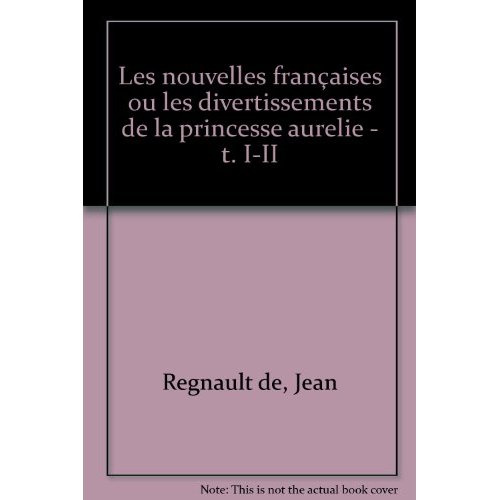 regnault-de-jean-les-nouvelles-francaises-ou-les-divertissements-de-la-princesse-aurelie-n-1_0