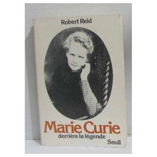 reid-robert-marie-curie-derriere-la-legende_0