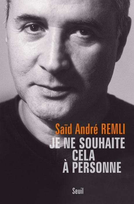 remli-said-andre-3b-desmeuzes-balland-sylvette-je-ne-souhaite-cela-a-personne_0