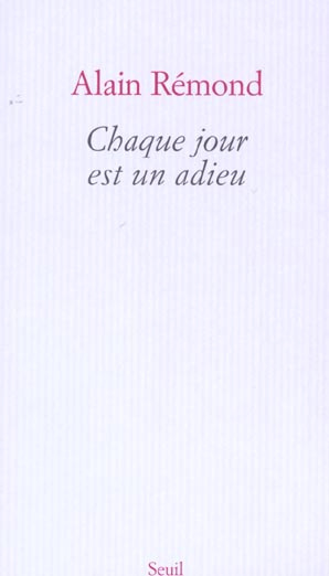 remond-alain-chaque-jour-est-un-adieu-recit_0