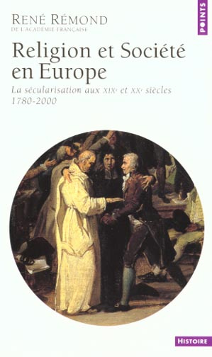 remond-rene-religion-et-societe-en-europe-la-secularisation-aux-xixeme-et-xxeme-siecles-1780-2000_0