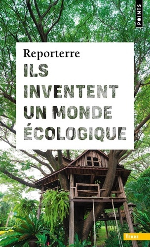 reporterre-ils-inventent-un-monde-ecologique_0