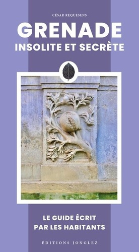 requesens-cesar-grenade-insolite-et-secrete_0