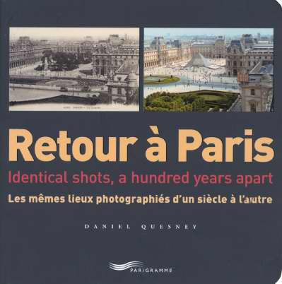 retour-a-paris-les-memes-lieux-photographies-d-un-siecle-a-l-autre-edition-bilingue-francais-angla_0